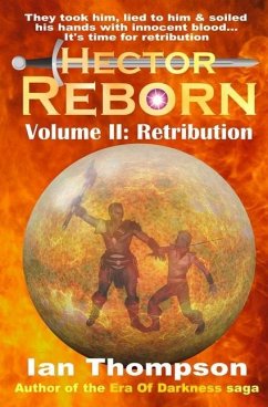 Hector Reborn: Volume II: Retribution - Thompson, Ian
