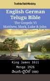 English German Telugu Bible - The Gospels VI - Matthew, Mark, Luke & John (eBook, ePUB)