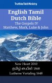 English Tamil Dutch Bible - The Gospels IV - Matthew, Mark, Luke & John (eBook, ePUB)