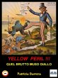 Yellow Peril: Quel Brutto Muso Giallo... - Bild 1