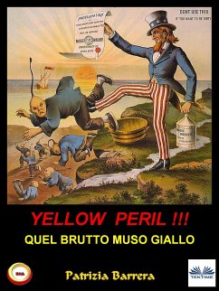 Yellow Peril: Quel Brutto Muso Giallo (eBook, ePUB) - Barrera, Patrizia