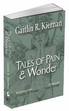 Tales of Pain and Wonder - Kiernan, Caitlin R.