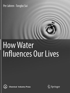 How Water Influences Our Lives - Jahren, Per;Sui, Tongbo
