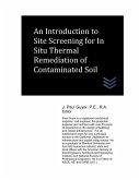 An Introduction to Site Screening for In Situ Thermal Remediation of Contaminated Soil