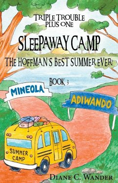 Sleepaway Camp-The Hoffman's Best Summer Ever! - Wander, Diane C