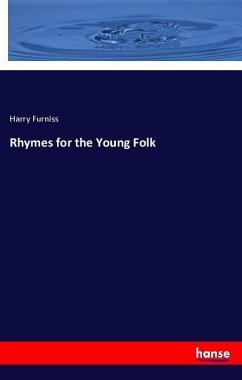 Rhymes for the Young Folk - Furniss, Harry