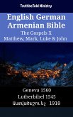 English German Armenian Bible - The Gospels X - Matthew, Mark, Luke & John (eBook, ePUB)