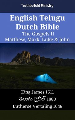 English Telugu Dutch Bible - The Gospels II - Matthew, Mark, Luke & John (eBook, ePUB) - Ministry, TruthBeTold