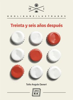 Treinta y seis años después (eBook, ePUB) - Angulo Daneri, Toño