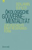 Ökologische Gouvernementalität (eBook, PDF)