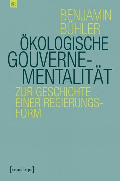 Ökologische Gouvernementalität (eBook, PDF) - Bühler, Benjamin