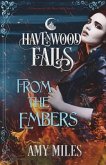From the Embers: A Havenwood Falls Novella