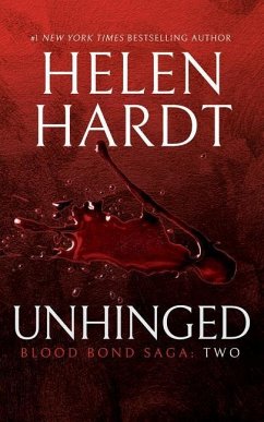 Unhinged: Blood Bond Saga Volume 2 - Hardt, Helen
