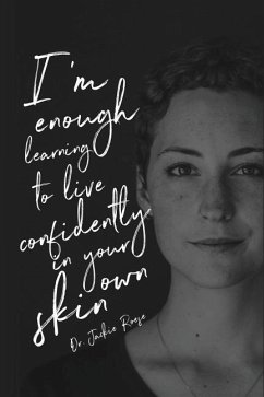 I'm Enough: Learning to live confidently in your own skin - Roese, Jackie