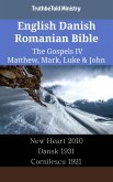 English Danish Romanian Bible - The Gospels IV - Matthew, Mark, Luke & John (eBook, ePUB)