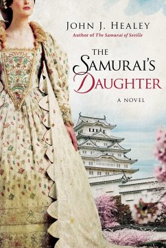 The Samurai's Daughter - Healey, John J.