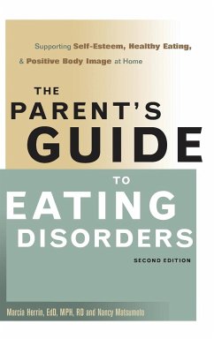 The Parent's Guide to Eating Disorders - Herrin, Marcia; Matsumoto, Nancy