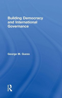 Building Democracy and International Governance - Guess, George M.
