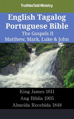 English Tagalog Portuguese Bible - The Gospels II - Matthew, Mark, Luke & John (eBook, ePUB) - Ministry, TruthBeTold