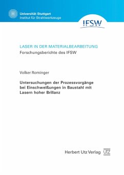 Untersuchungen der Prozessvorgänge bei Einschweißungen in Baustahl mit Lasern hoher Brillanz (eBook, PDF) - Rominger, Volker