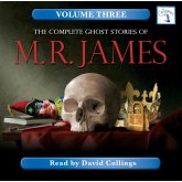The Complete Ghost Stories of M. R. James - Vol. 3 (MP3-Download)