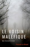 Le voisin malefique (eBook, ePUB)