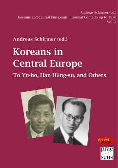 Koreans and Central Europeans: Informal Contacts up to 1950, ed. by Andreas Schirmer / Koreans in Central Europe (eBook, PDF)