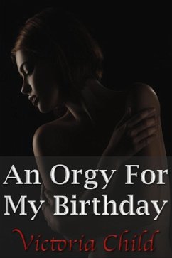 Cover An Orgy For My Birthday (eBook, ePUB)