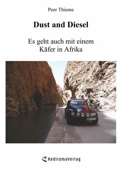 Dust and Diesel  Es geht auch mit einem Käfer in Afrika