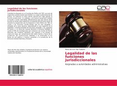Legalidad de las funciones jurisdiccionales - Diaz Saldaña, Maria del mar