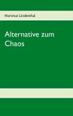 Alternative zum Chaos (eBook, ePUB)