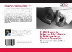 El IEMS ante la Reforma Educativa y la Defensa de su Modelo Educativo - Pérez Ríos, Raúl