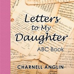 Letters to My Daughter (eBook, ePUB) - Anglin, Charnell
