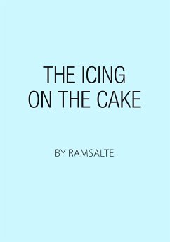 The icing on the cake (eBook, ePUB) - Ramsalte