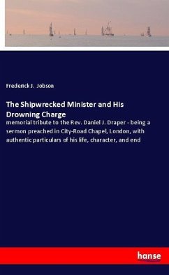 The Shipwrecked Minister and His Drowning Charge - Jobson, Frederick J.