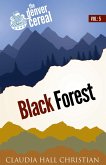 Black Forest (Denver Cereal, #5) (eBook, ePUB) Black Forest (Denver Cereal, #5) (eBook, ePUB)