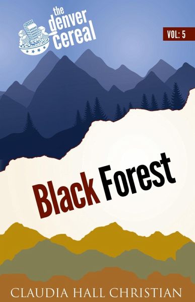 Black Forest (Denver Cereal, #5) (eBook, ePUB)