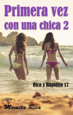 Cover Primera vez con una chica (Rico y Rapidito, #17) (eBook, ePUB)