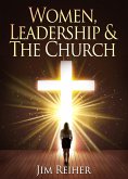 Women Leadership and the Church (eBook, ePUB)