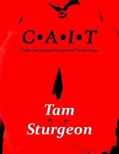 Cover C.A.I.T. - Cyber Automated Intergrated Technology (eBook, ePUB)