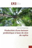 Production d'une boisson probiotique à base de sève de raphia