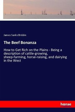 The Beef Bonanza - Brisbin, James Sanks