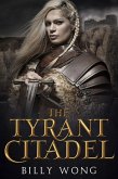 The Tyrant Citadel (The Tyrant's Call, #3) (eBook, ePUB)