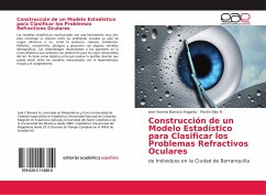 Construcción de un Modelo Estadístico para Clasificar los Problemas Refractivos Oculares - Barraza Angarita, José Vicente;Díaz R., Martín