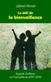 Le défi de la bienveillance (eBook, ePUB) Le défi de la bienveillance (eBook, ePUB)