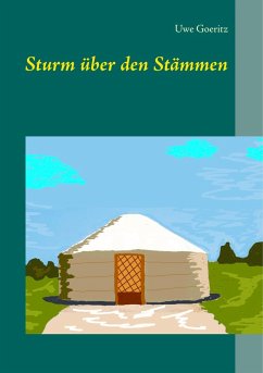 Sturm über den Stämmen (eBook, ePUB) - Goeritz, Uwe
