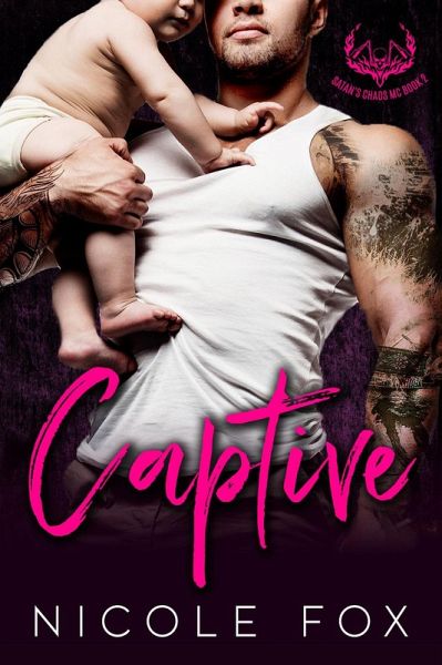 Captive: An MC Romance (Satan's Chaos MC, #2) (eBook, ePUB)
