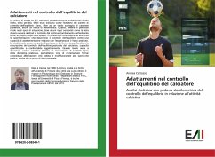 Adattamenti nel controllo dell¿equilibrio del calciatore - Cattozzo, Andrea