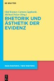 Rhetorik und Ästhetik der Evidenz