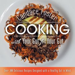 Cooking with Your Gut for Your Gut (eBook, ePUB) - Foster, Candace